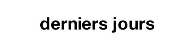 derniers jours