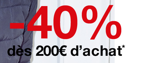 -40% dès 200€ d'achat*