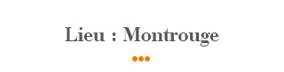 Lieu : Montrouge